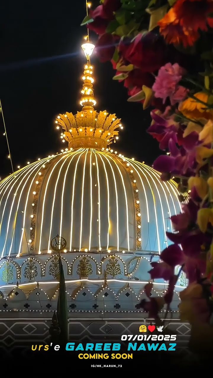 7/January/2025 Chatthi Sharif Urs 813 Coming soon Ajmer Khwaja garib Nawaz sultan ul hind Status